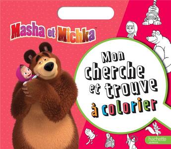 Couverture du livre « Masha et michka-cherche et trouve a colorier » de  aux éditions Hachette Jeunesse