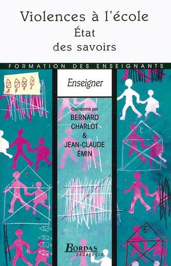 Couverture du livre « Violences a l ecole » de Bernard Charlot aux éditions Bordas