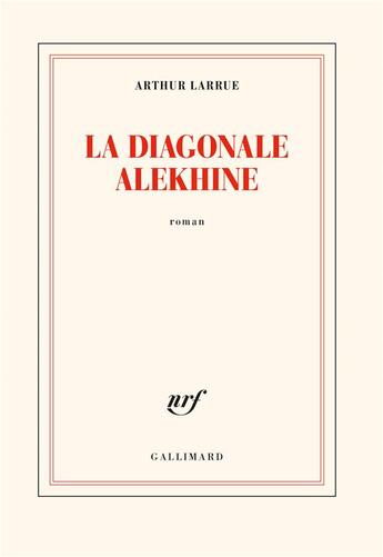 Couverture du livre « La diagonale Alekhine » de Arthur Larrue aux éditions Gallimard