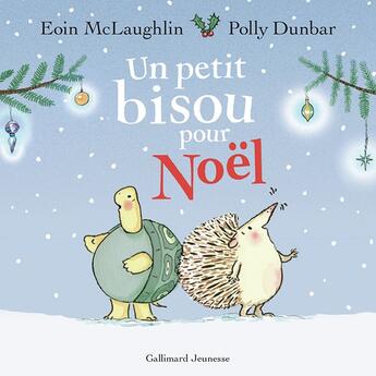 Couverture du livre « Un petit bisou pour Noël » de Eoin Mclaughlin aux éditions Gallimard-jeunesse