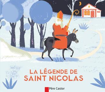 Couverture du livre « La legende de saint-nicolas » de Giraud/Wauters Rober aux éditions Pere Castor