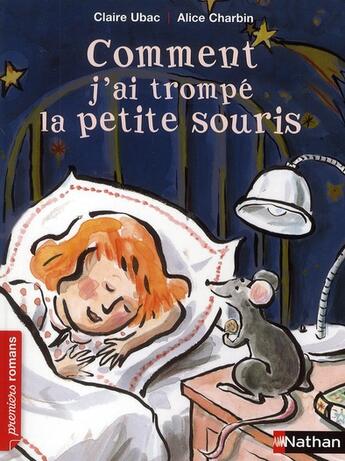 Couverture du livre « Comment j'ai trompé la petite souris » de Claire Ubac aux éditions Nathan