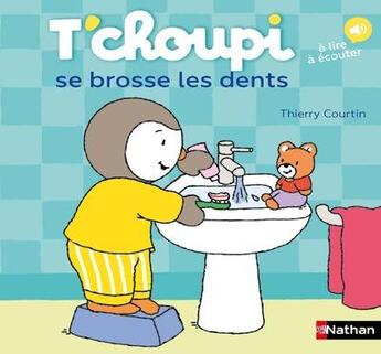 Couverture du livre « T'choupi se brosse les dents » de Thierry Courtin aux éditions Nathan