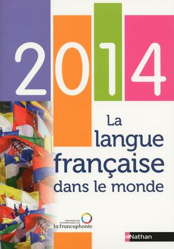 Couverture du livre « La langue française dans le monde (édition 2014) » de  aux éditions Nathan