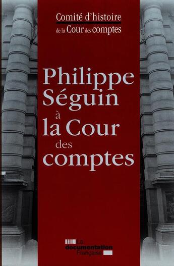 Couverture du livre « Philippe Séguin à la cour » de  aux éditions Documentation Francaise