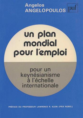 Couverture du livre « Un plan mondial pour l'emploi » de Angelopoulos Angelos aux éditions Puf