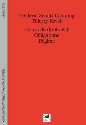 Couverture du livre « Cours de droit civil ; obligations, régime » de Thierry Revet et Frederic Zenati-Castaing aux éditions Puf