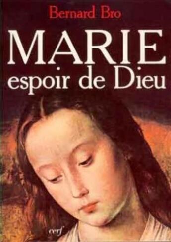 Couverture du livre « Marie, espoir de Dieu » de Bernard Bro aux éditions Cerf