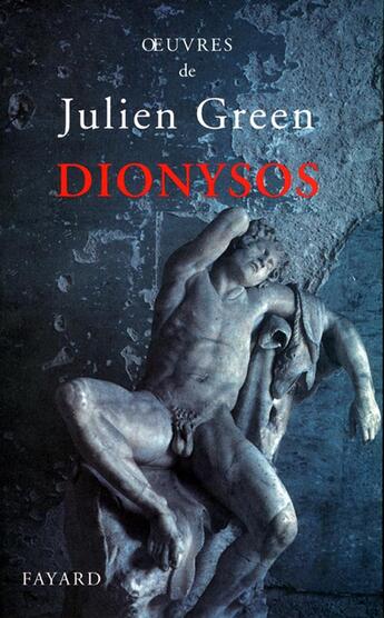 Couverture du livre « Dionysos » de Julien Green aux éditions Fayard