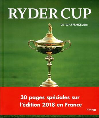 Couverture du livre « Ryder cup ; de 1927 à France (édition 2018) » de  aux éditions Solar