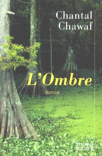 Couverture du livre « L'ombre » de Chantal Chawaf aux éditions Rocher