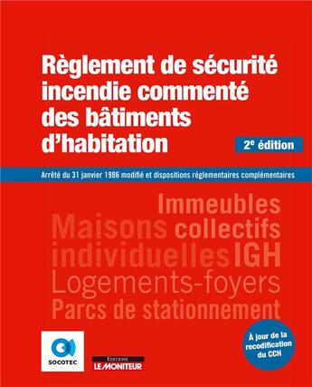 Couverture du livre « Règlement de sécurité incendie des bâtiments d'habitation (2e édition) » de  aux éditions Le Moniteur