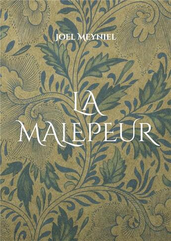 Couverture du livre « La malepeur » de Joël Meyniel aux éditions Books On Demand