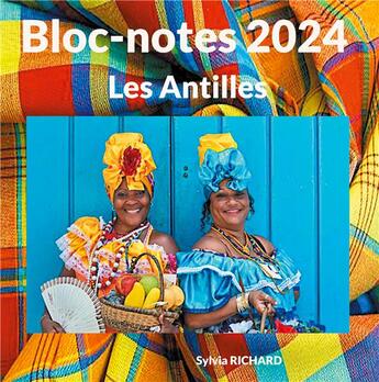 Couverture du livre « Bloc-notes 2024 : Les Antilles » de Sylvia Richard aux éditions Books On Demand