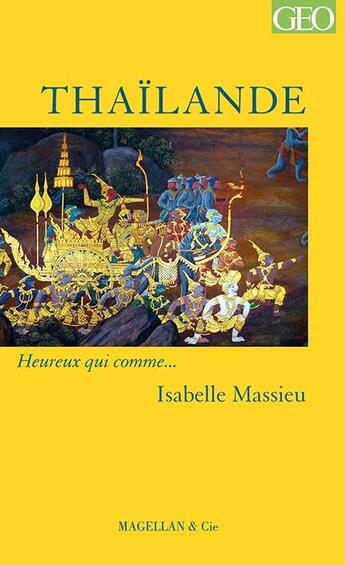 Couverture du livre « Thaïlande » de Isabelle Massieu aux éditions Magellan & Cie