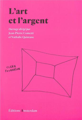 Couverture du livre « L'art et l'argent » de  aux éditions Amsterdam