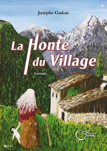 Couverture du livre « La honte du village » de Josephe Gadois aux éditions Fournel