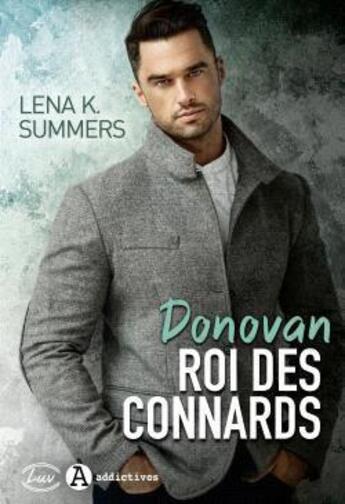 Couverture du livre « Donovan, roi des connards » de Lena K. Summers aux éditions Editions Addictives