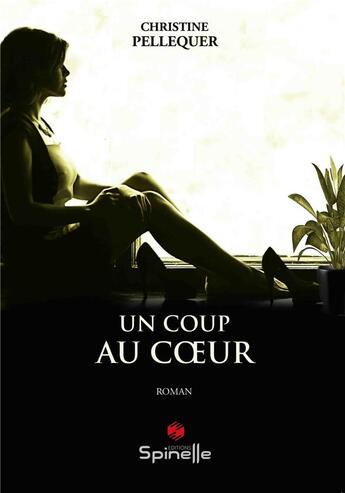 Couverture du livre « Un coup au coeur » de Christine Pellequer aux éditions Spinelle