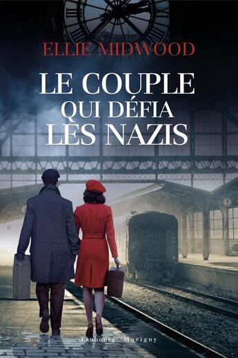 Couverture du livre « Le couple qui défia les nazis » de Ellie Midwood aux éditions Faubourg Marigny