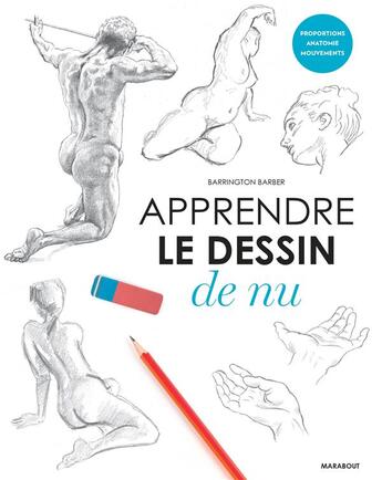 Couverture du livre « Apprendre le dessin de nu » de Barrington Barber aux éditions Marabout