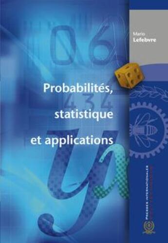 Couverture du livre « Probabilités statistique et applications » de Lefebvre aux éditions Ecole Polytechnique De Montreal