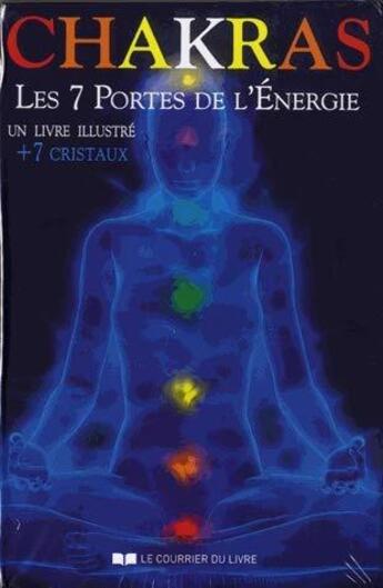 Couverture du livre « Chakras ; les 7 portes de l'énergie » de Laura Tuan aux éditions Courrier Du Livre
