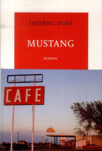 Couverture du livre « Mustang » de Frederic Dore aux éditions Table Ronde