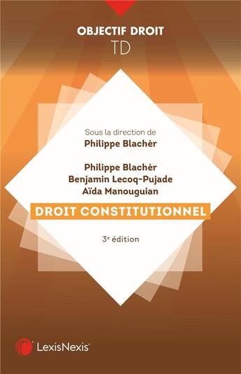 Couverture du livre « Travaux dirigés de droit constitutionnel » de Philippe Blacher et Benjamin Lecoq-Pujade et Aida Manouguian aux éditions Lexisnexis