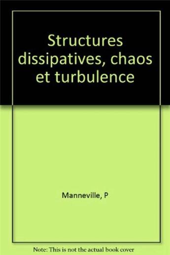 Couverture du livre « Struct dissip chaos turbul » de Manneville Paul aux éditions Cea