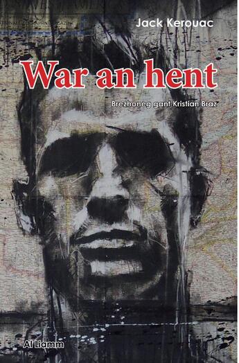 Couverture du livre « War an hent » de Jack Kerouac aux éditions Al Liamm