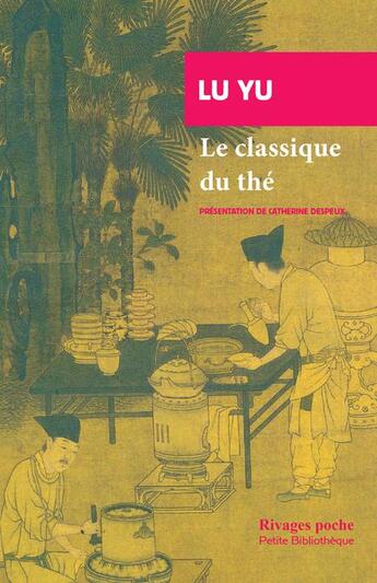 Couverture du livre « Le classique du thé » de Yu Lu aux éditions Rivages