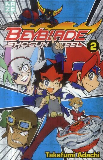 Couverture du livre « Beyblade - shogun steel T.2 » de Adachi Takafumi aux éditions Kaze