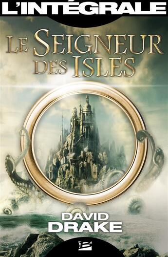 Couverture du livre « Le seigneur des isles ; l'intégrale » de David Drake aux éditions Bragelonne