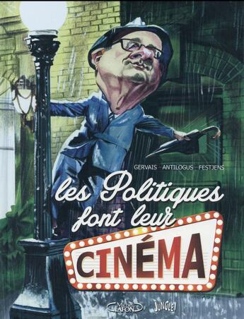 Couverture du livre « Les politiques font leur cinéma » de  aux éditions Jungle