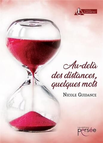 Couverture du livre « Au-delà des distances, quelques mots » de Nicole Guidance aux éditions Persee