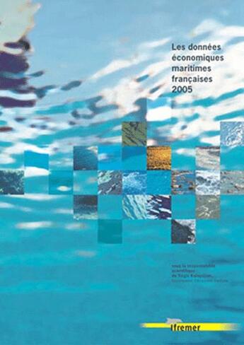 Couverture du livre « Les données économiques maritimes françaises 2005 » de Regis Kalaydjian aux éditions Quae