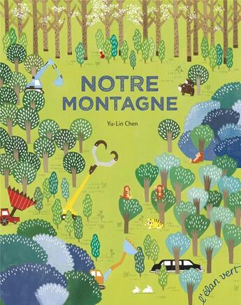 Couverture du livre « Notre montagne » de Yu-Lin Chen aux éditions Elan Vert