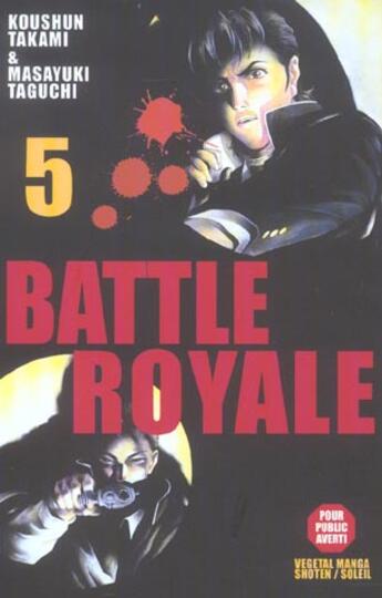 Couverture du livre « Battle Royale Tome 5 » de Masayuki Taguchi et Koshun Takami aux éditions Soleil