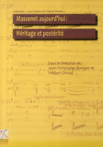 Couverture du livre « Massenet aujourd'hui » de Branger Jean Ch aux éditions Pu De Saint Etienne