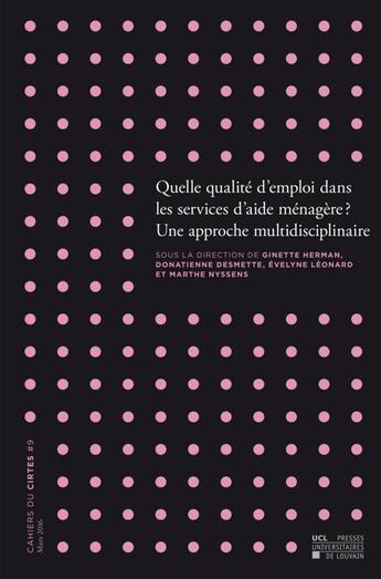 Couverture du livre « Quelle Qualite D'Emploi Dans Les Services D'Aide-Menagere? Une Approche Multidisciplinaire » de  aux éditions Pu De Louvain