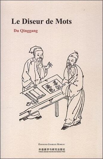 Couverture du livre « Le diseur de mots » de Qinggang Du aux éditions Charles Moreau