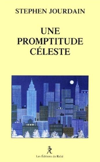 Couverture du livre « Une promptitude céleste » de Stephen Jourdain aux éditions Relie