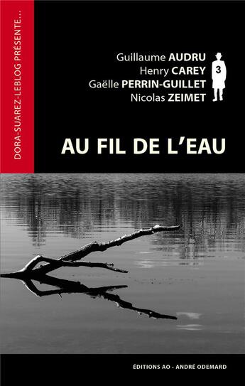 Couverture du livre « Au fil de l'eau (Dora-Suarez-leblog présente) » de Collectif 4 Auteurs aux éditions Editions Ao