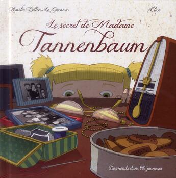 Couverture du livre « Le secret de Madame Tannenbaum » de Elice et Amelie Billon-Le Guennec aux éditions Des Ronds Dans L'o