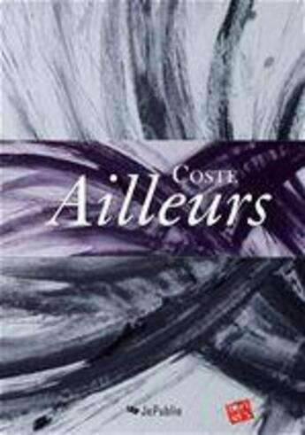 Couverture du livre « Ailleurs » de Coste aux éditions Jepublie