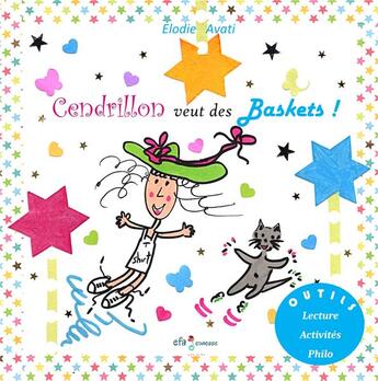 Couverture du livre « Cendrillon veut des baskets! » de Elodie Avati aux éditions Efa Editions