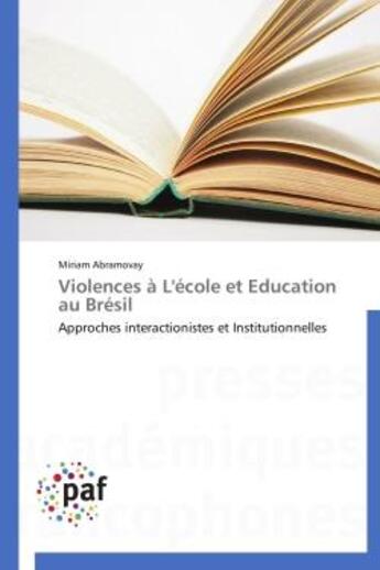Couverture du livre « Violences a l'ecole et education au bresil » de Abramovay-M aux éditions Presses Academiques Francophones