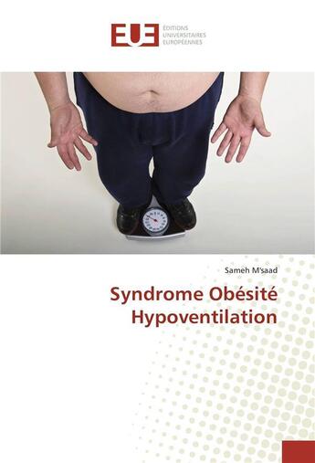 Couverture du livre « Syndrome obesite hypoventilation » de M'Saad-S aux éditions Editions Universitaires Europeennes