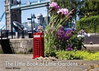 Couverture du livre « The little book of little gardens » de Wheen Steve aux éditions Dokument Forlag